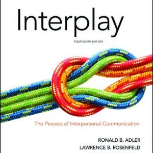 Interplay: The Process of Interpersonal Communication (14th Edition) – eTextBook