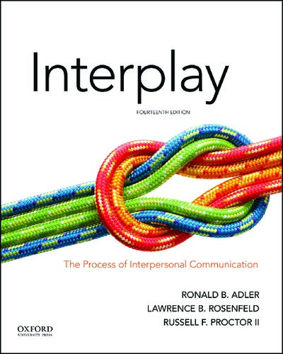 Interplay: The Process of Interpersonal Communication (14th Edition) – eTextBook