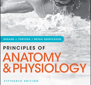 Principles of Anatomy and Physiology (15th Edition) – PDFs