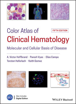 Color Atlas of Clinical Hematology: Molecular and Cellular Basis of Disease (5th Edition) – eBook