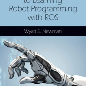 A Systematic Approach to Learning Robot Programming with ROS – PDF