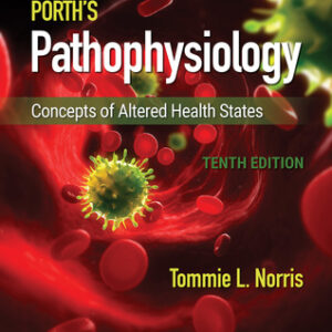 Porth’s Pathophysiology: Concepts of Altered Health States (10th Edition) – PDF