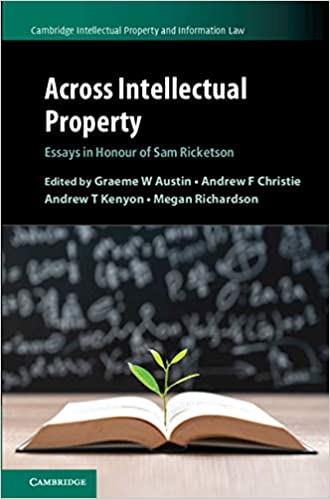 Across Intellectual Property: Essays in Honour of Sam Ricketson – eBook PDF