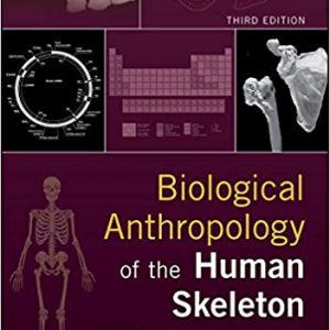 Biological Anthropology of the Human Skeleton (3rd Edition) – PDF