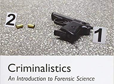 Criminalistics: An Introduction to Forensic Science (11th Edition) – Global PDF