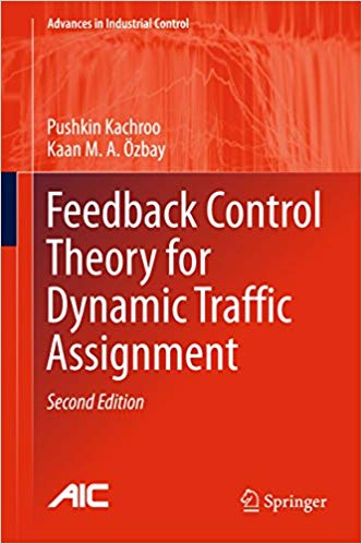 Feedback Control Theory for Dynamic Traffic Assignment (2nd Edition)