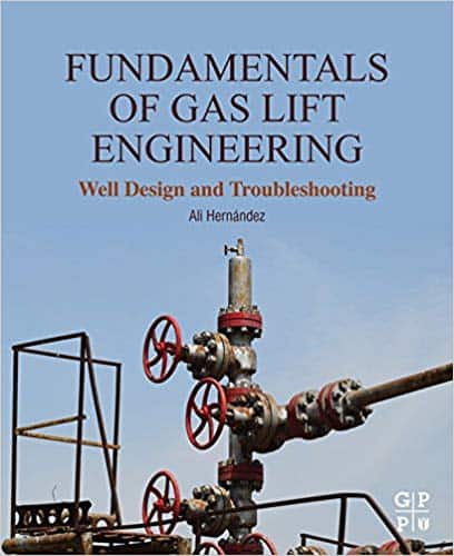 Fundamentals of Gas Lift Engineering: Well Design and Troubleshooting – eBook PDF
