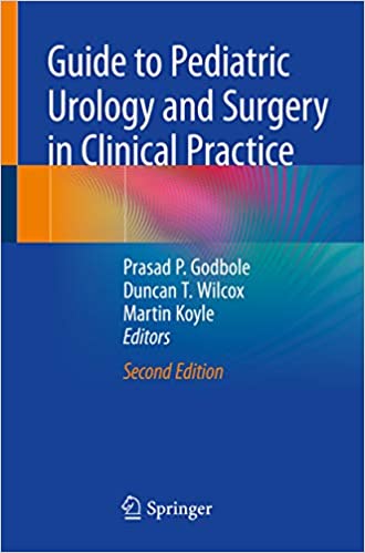 Guide to Pediatric Urology and Surgery in Clinical Practice (2nd Edition) – eBook PDF