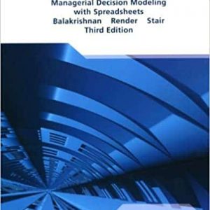 Managerial Decision Modeling with Spreadsheets (3rd International Edition) – PDF