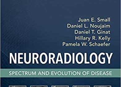 Neuroradiology: Spectrum and Evolution of Disease – PDF