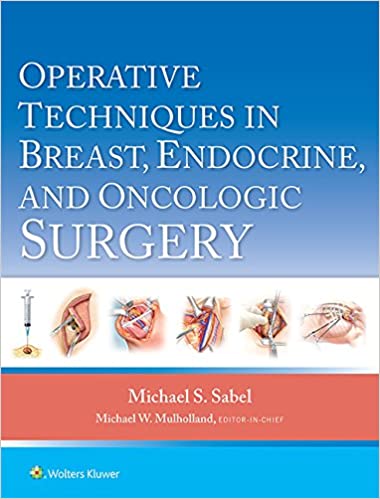 Operative Techniques in Breast, Endocrine, and Oncologic Surgery – eBook PDF