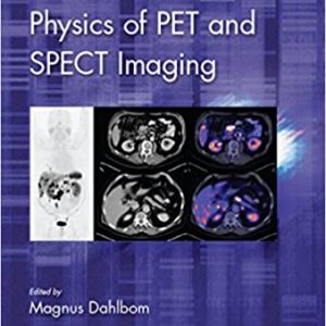 Physics of PET and SPECT Imaging – eBook PDF