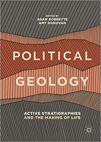 Political Geology: Active Stratigraphies and the Making of Life – eBook PDF