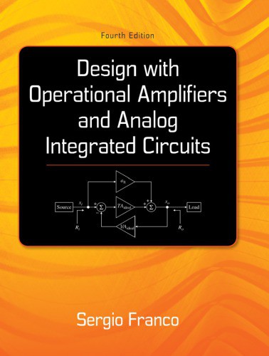 Design With Operational Amplifiers And Analog Integrated Circuits (4th Edition) – eBook PDF