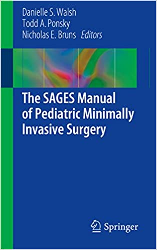 The SAGES Manual of Pediatric Minimally Invasive Surgery – eBook PDF