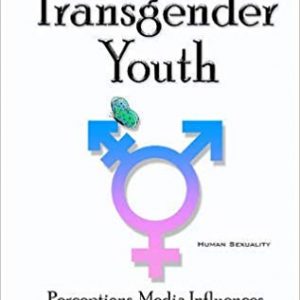 Transgender Youth: Perceptions, Media Influences and Social Challenges – PDF
