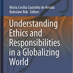 Understanding Ethics and Responsibilities in a Globalizing World – PDF