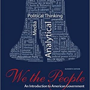 We The People: An Introduction to American Government (11th Edition) – PDF