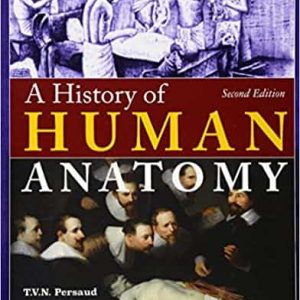 A History of Human Anatomy (2nd Edition) – eBook PDF