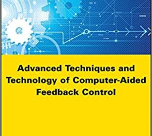 Advanced Techniques and Technology of Computer-Aided Feedback Control – PDF