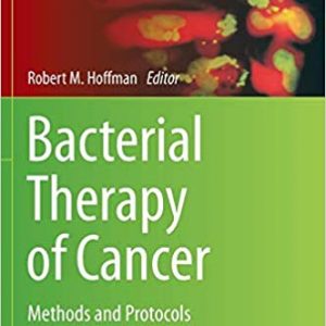 Bacterial Therapy of Cancer: Methods and Protocols – PDF