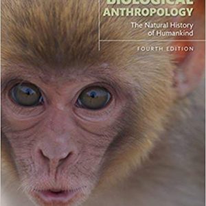 Biological Anthropology: The Natural History of Humankind (4th Edition) – PDF