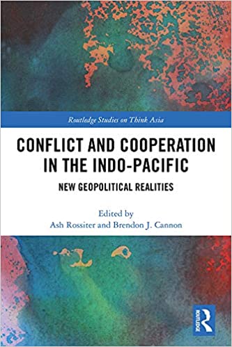 Conflict and Cooperation in the Indo-Pacific: New Geopolitical Realities – eBook PDF