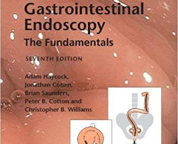 Cotton and Williams’ Practical Gastrointestinal Endoscopy (7th Edition) – PDF