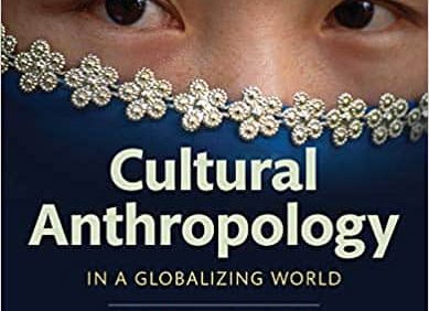 Cultural Anthropology in a Globalizing World (4th Edition) – PDF
