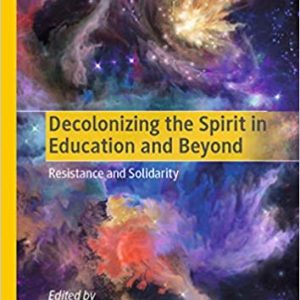 Decolonizing the Spirit in Education and Beyond – PDF