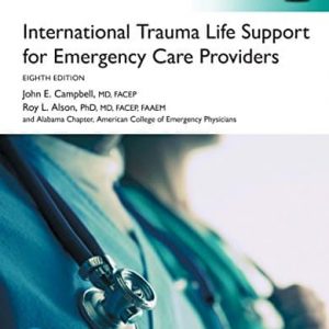 International Trauma Life Support for Emergency Care Providers (8th Global Edition) – PDF