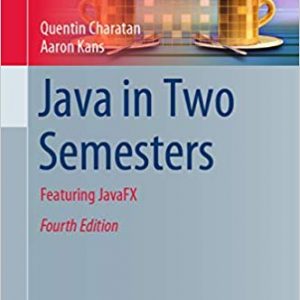 Java in Two Semesters: Featuring JavaFX (4th Edition) – PDF