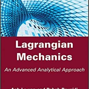 Lagrangian Mechanics: An Advanced Analytical Approach – PDF