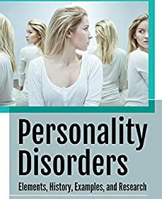 Personality Disorders: Elements, History, Examples, and Research – PDF
