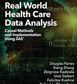 Real World Health Care Data Analysis: Causal Methods and Implementation Using SAS – PDF