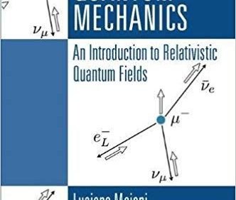 Relativistic Quantum Mechanics: An Introduction to Relativistic Quantum Fields – PDF