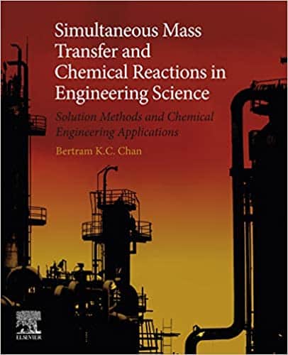 Simultaneous Mass Transfer and Chemical Reactions in Engineering Science – eBook PDF