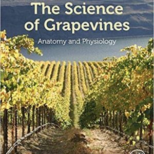 The Science of Grapevines: Anatomy and Physiology (2nd Edition) – PDF