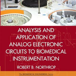 Analysis and Application of Analog Electronic Circuits to Biomedical Instrumentation 2nd Edition – PDF