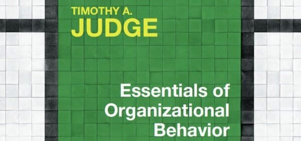 Essentials of Organizational Behavior (14th Edition) – PDF