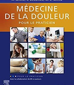 Médecine de la douleur pour le praticien (French Edition) – PDF
