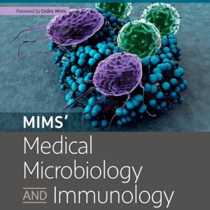 Mims’ Medical Microbiology and Immunology (6th Edition) – PDF
