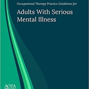 Occupational Therapy Practice Guidelines for Adults With Serious Mental Illness – PDF