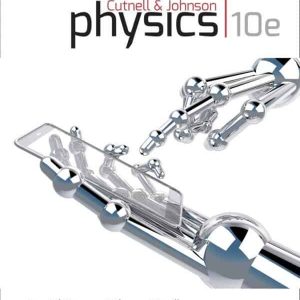 Cutnell’s Physics (10th Edition) – PDF