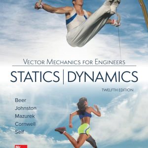 Vector Mechanics for Engineers: Statics and Dynamics (12th Edition) – PDF