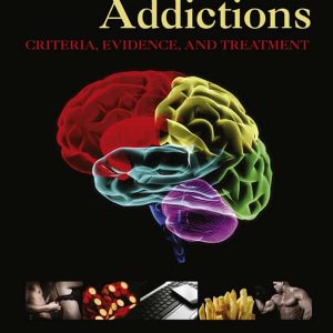 Behavioral Addictions: Criteria, Evidence, and Treatment – PDF