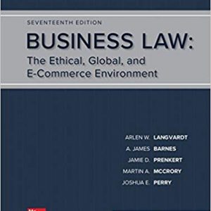Business Law: The Ethical, Global, And E-Commerce Environment (17th Edition) – PDF