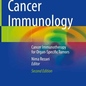 Cancer Immunology: Cancer Immunotherapy for Organ-Specific Tumors (2nd Edition) – PDF