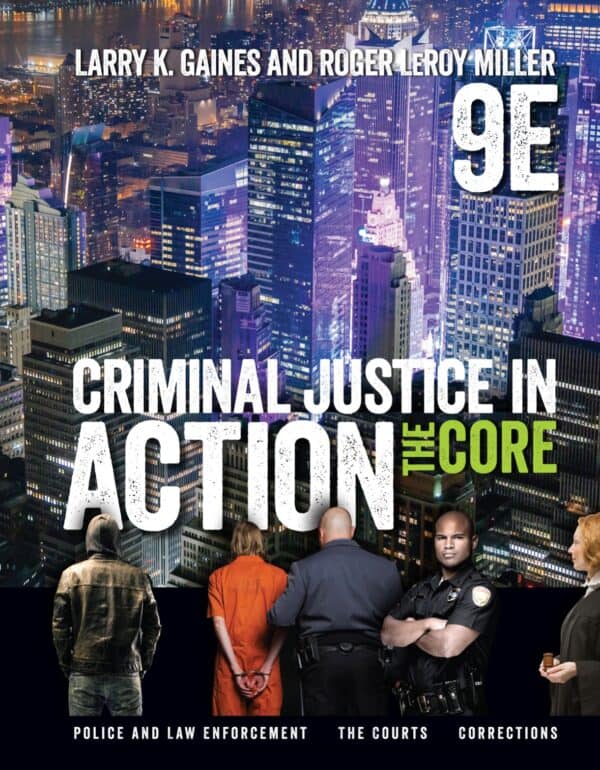 Criminal Justice in Action: The Core (9th Edition) – PDF