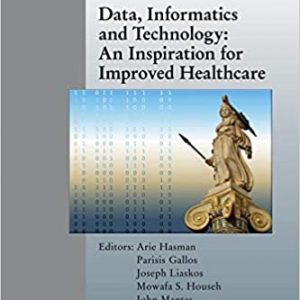Data, Informatics and Technology: An Inspiration for Improved Healthcare – PDF